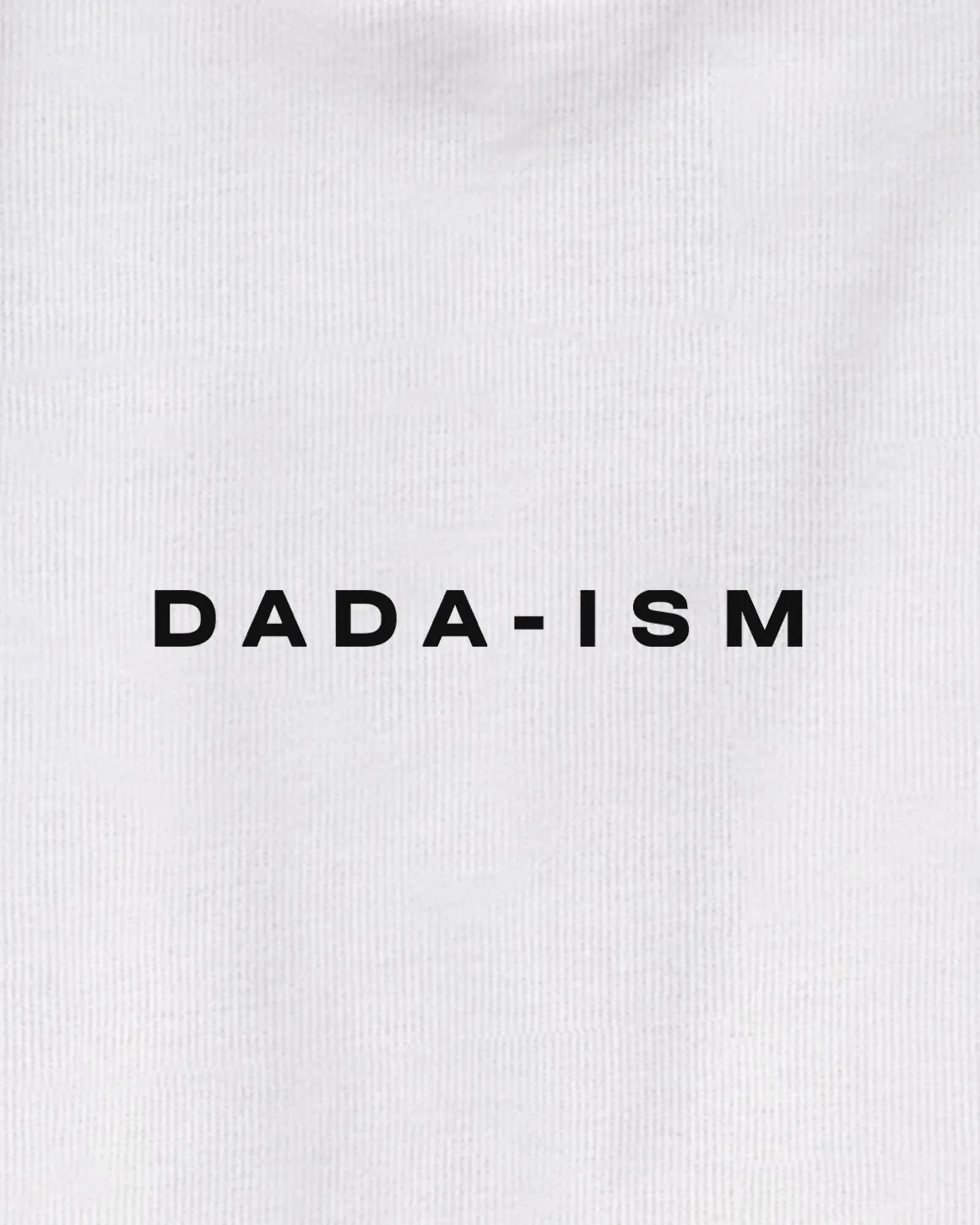 Dada-ism Heavyweight Tee